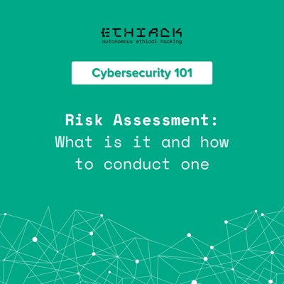 Risk Assessment: What is it and how to conduct one