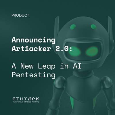 Announcing Artiacker 2.0: A New Leap in AI Pentesting