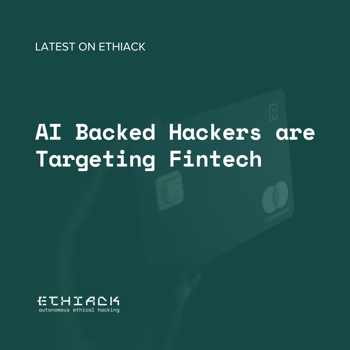 AI Backed Hackers are Targeting FinTech